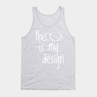 This Is My Design Tank Top